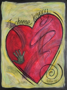 I Choose Happy by Karla Rehm